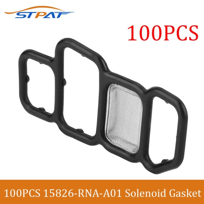 STPAT 100PCS 15826-RNA-A01 Solenoid Gasket Spool Valve Filter For Honda Civic VTEC 06-14 15826RNAA0