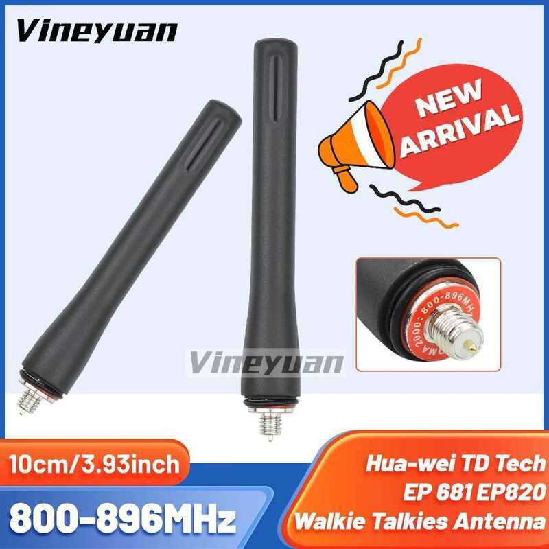 800-896MHz เสาอากาศวิทยุใหม่ สำหรับ Huawei TD Tech EP681 EP820 เสาอากาศวอล์คกี้ทอล์คกี้ทดแทน
