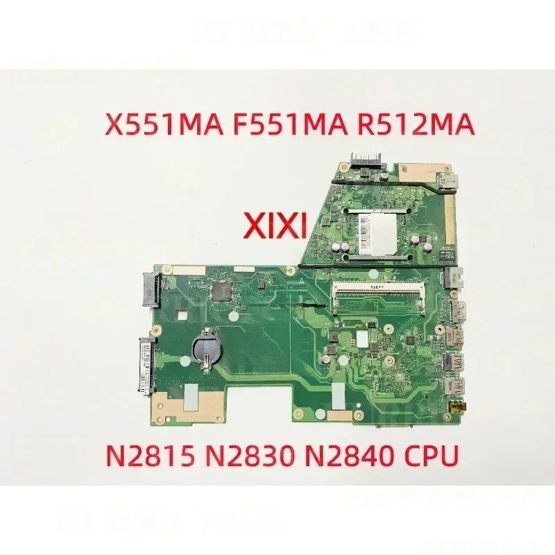 X551MA F551MA R512MA  Laptop Motherboard With N2815 N2830 N2840 CPU  100% Tested OK