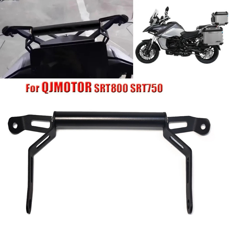 For QJMOTOR SRT800 SRT800X 800SRT SRT750 SRT600 Motorcycle Navigation Bracket Stand Holder Phone GP