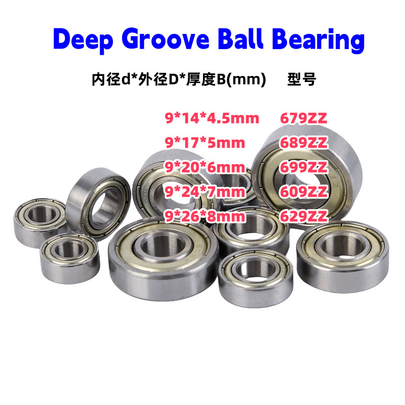 แบริ่งธรรมดาเส้นผ่านศูนย์กลางภายใน 9 มม.ความแม่นยําสูงแบริ่งขนาดเล็ก 679ZZ 689ZZ 699ZZ 609ZZ 629ZZ