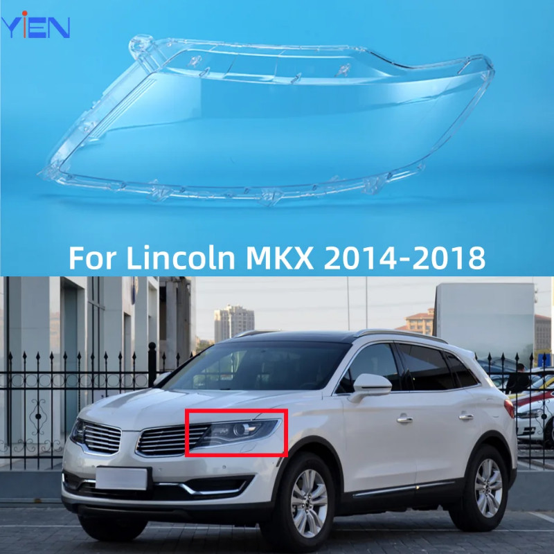For Lincoln MKX 2014 2015 2016 2017 2018 Headlight Glass Replace the Original Lampshade for Vehicle