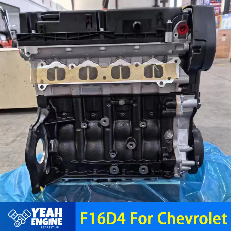 Gasonline Engine 1.6L 4Cylinders F16D4 For Chevrolet Long Cylinder Block Car Accessories