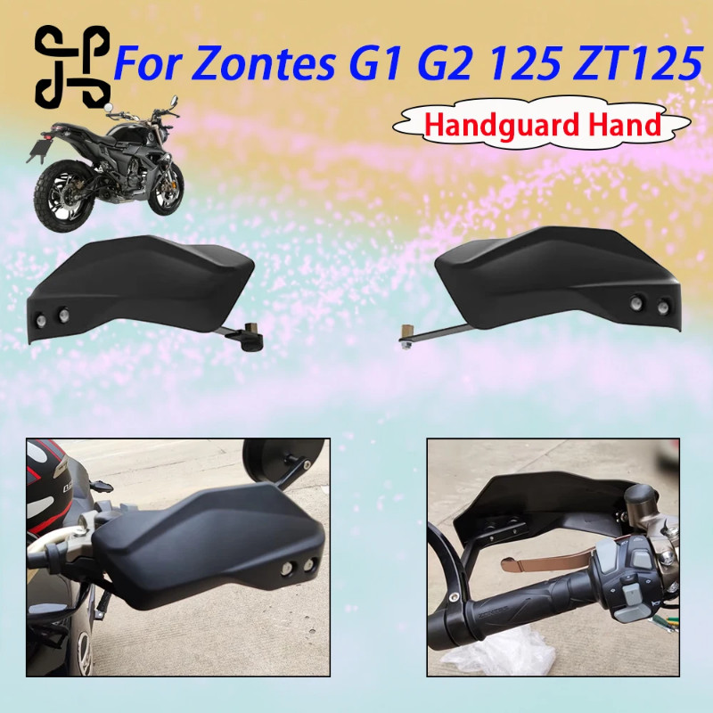 For Zontes G1 -125 ZT125-G1 ZT125 ZT125-G2 125-U 125-U2 ZT-125U 155U Motorcycle Handguards Hand shi