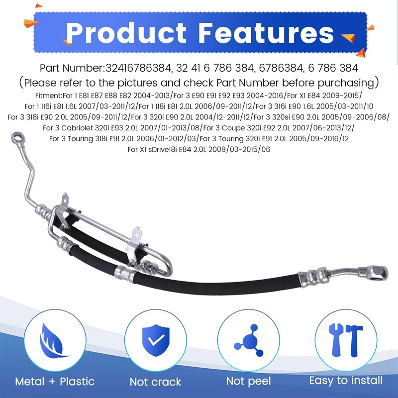 32416786384 Car Power Steering Pressure Hose For BMW 1 3 X1 E81 E87 116I 118I 120I E91 E91 E92 318I