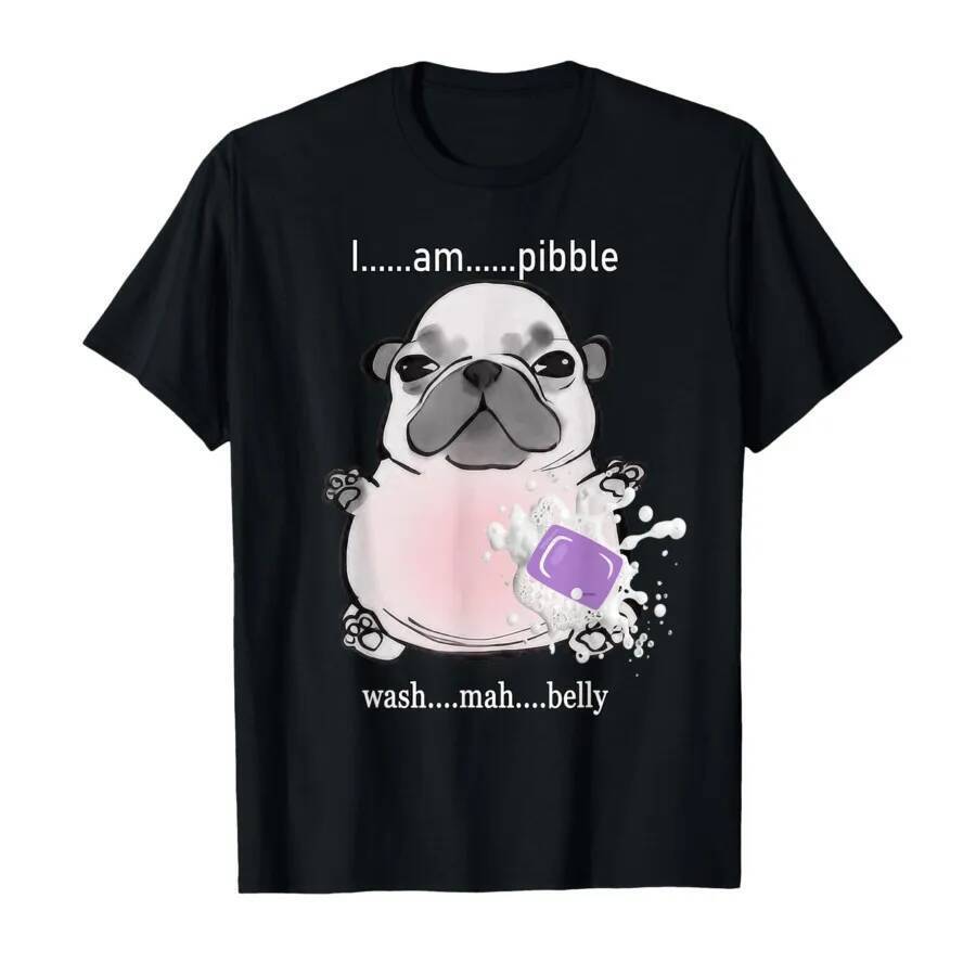 I Am Pibble Wash My Belly Pibble Meme ตลกสุนัข Brainrot เสื้อยืดสําหรับผู้ชายผู้หญิง 100% Cotton T เ
