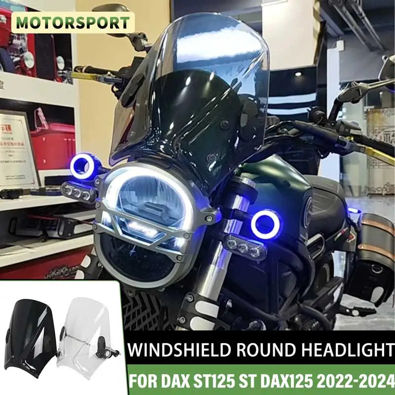 For DAX ST125 ST 125 ST DAX125 2022 2023 2024 2025 Motorcycle Windshield Windscreen Round Headlight