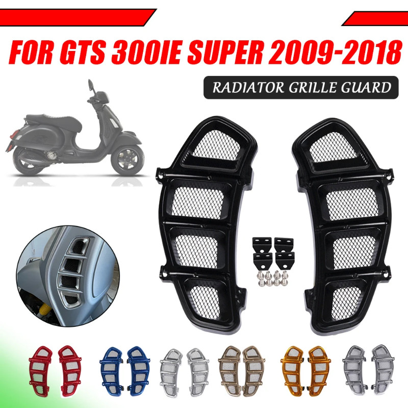 For Piaggio VESPA GTS 300IE Super GTS 300 IE GTS300 Motorcycle Accessories Radiator Guard Grille Pr