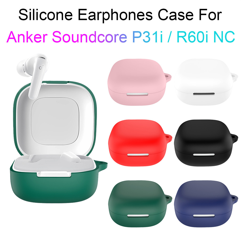 เคสหูฟังซิลิโคนสําหรับ Anker Soundcore R60i NC / P31i เคสป้องกันชุดหูฟังพร้อมตะขอ