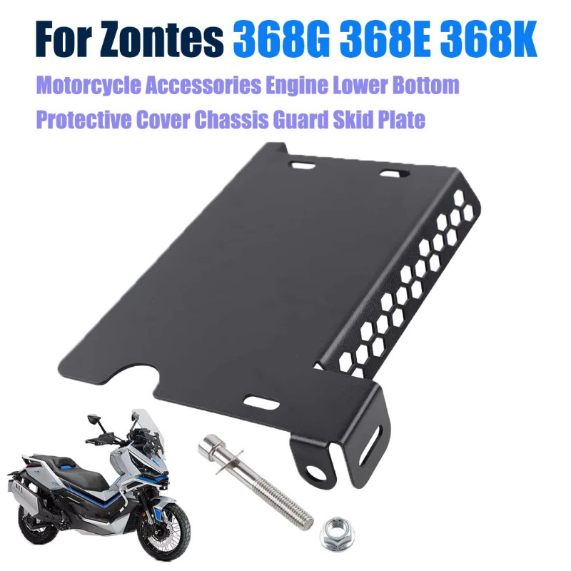 For Zontes 368G 368 G G368 368E 368K 368 E Motorcycle Accessories Engine Lower Bottom Protective Co