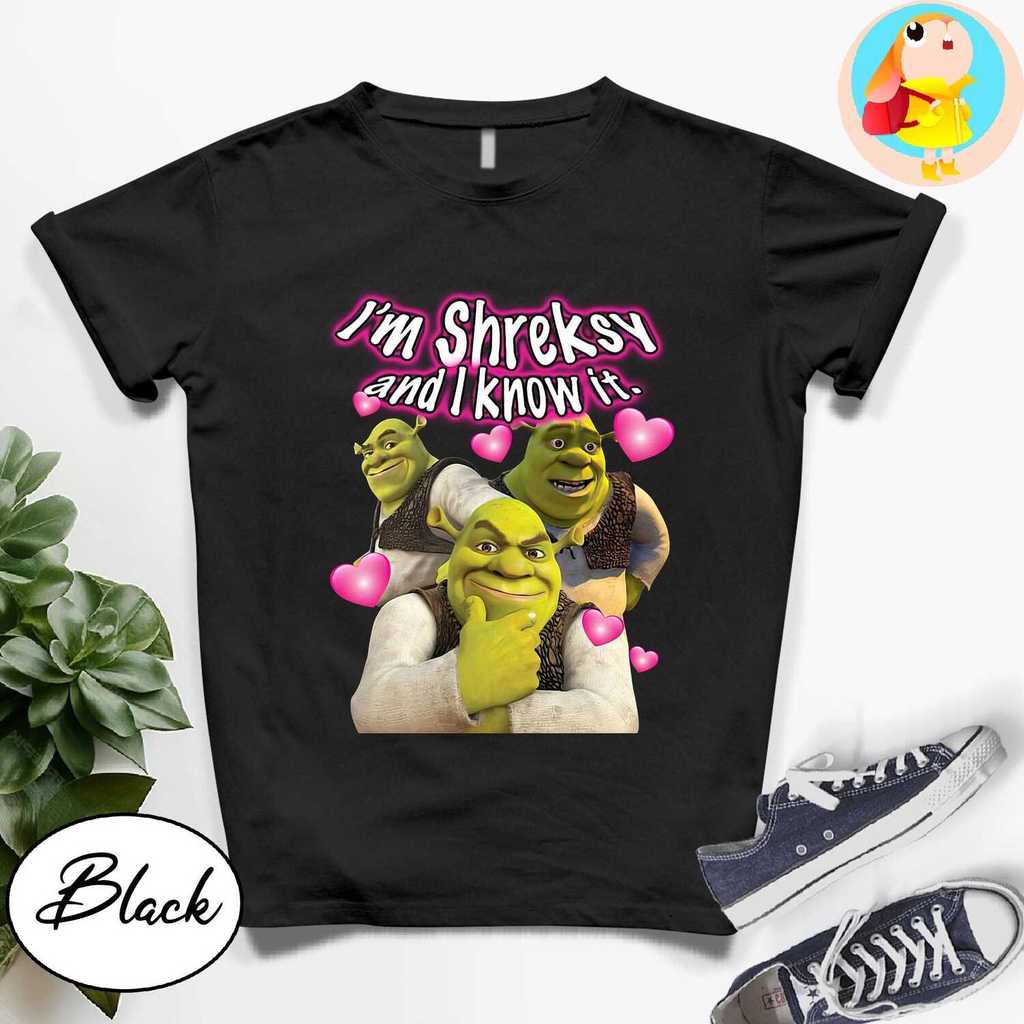 Im Shreksy และ I Know It เสื้อตลก Shrek Meme Tee Shrek Aesthetic เสื้อ Unisex ผ้าฝ้าย 100% กราฟิกเสื
