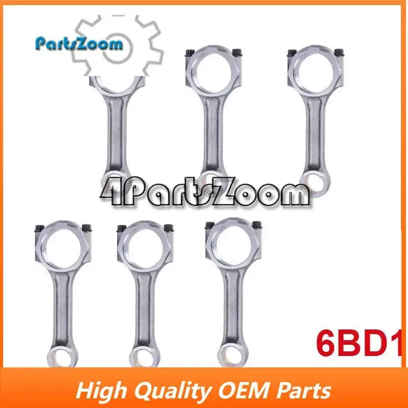 6pcs 6BD1 6BD1T 4BD1 4BD1T engine connecting rod con rod for Isuzu 5785CC 5.8L Isuzu ELF trucks 3.9