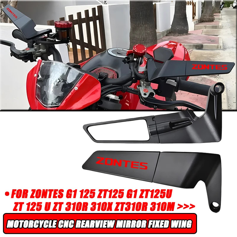 For Zontes G1 125 ZT125 G1 ZT125U ZT 125 U ZT 310R 310X ZT310R Motorcycle CNC fixed wing rearview m