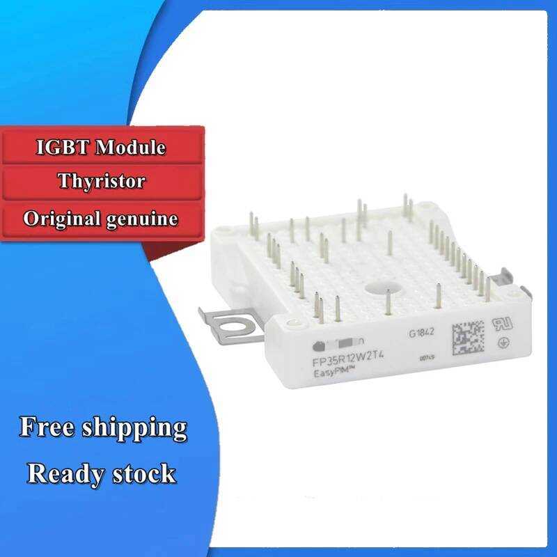 Original New FP15R12W1T4 FP15R12W1T7 FP25R12W2T7 FP25R12W2T4 FP35R12W2T4 FP35R12W2T7 FP50R12W2T