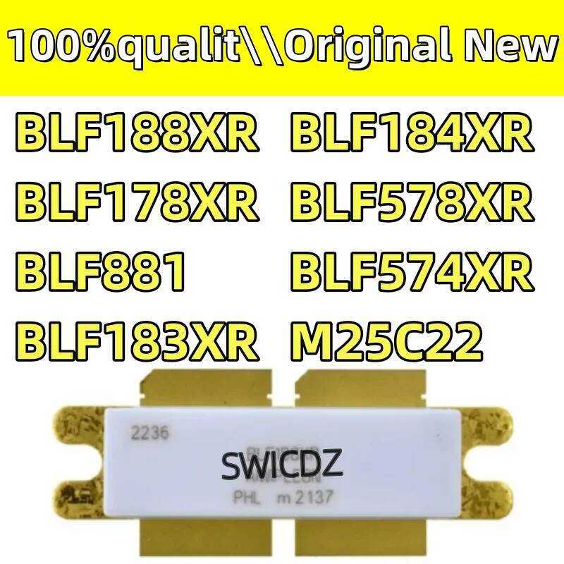 new 100% original BLF188XR BLF178XR BLF881 BLF183XR BLF184XR BLF578XR BLF574XR M25C22 100%