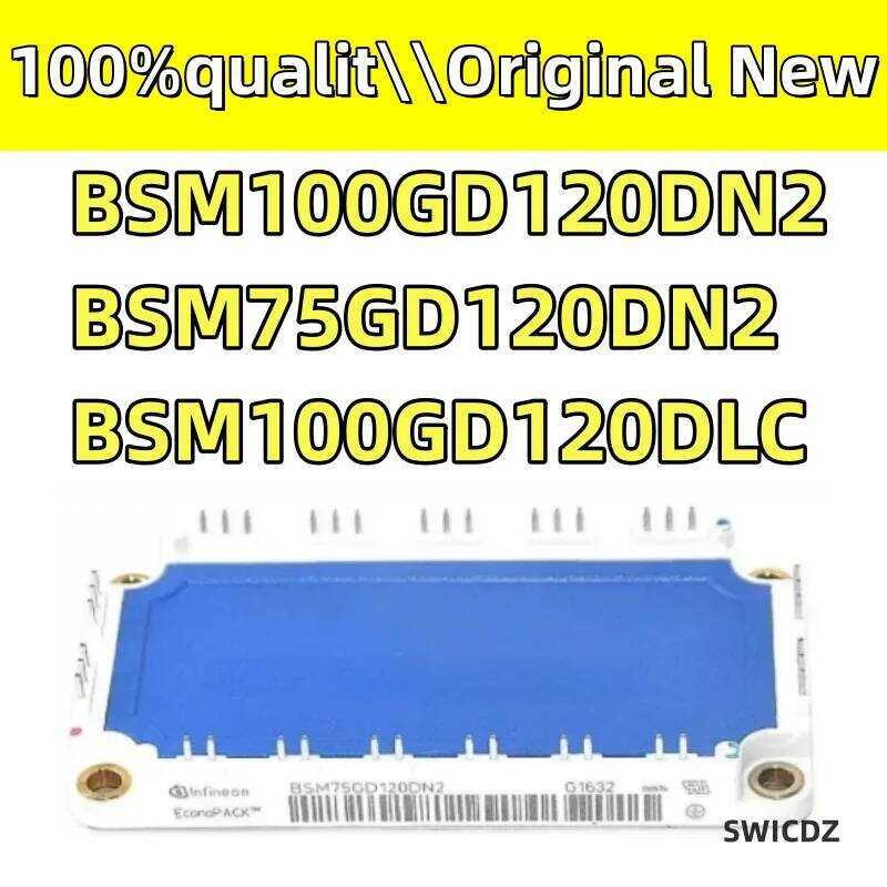 new 100% original BSM75GD120DN2 BSM100GD120DN2 BSM100GD120DLC 100%