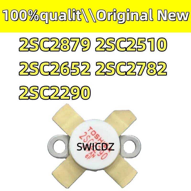 new 100% original 2SC2879 2SC2510 2SC2652 2SC2782 2SC2290 100%