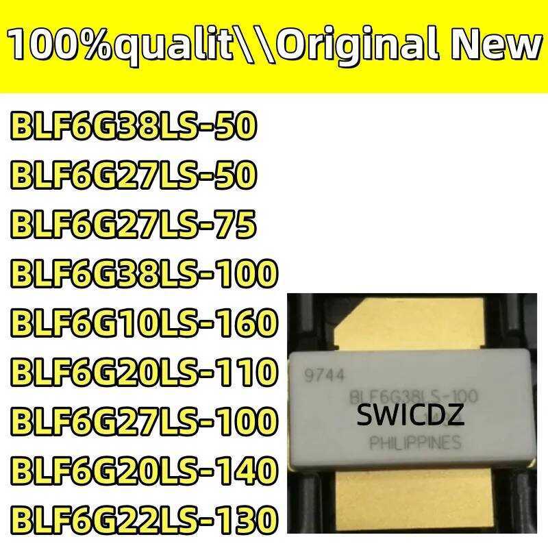 NEW 100% original BLF6G38LS-50 BLF6G27LS-50 BLF6G27LS-75 BLF6G38LS-100 10LS-160 BLF6G20LS-110 2