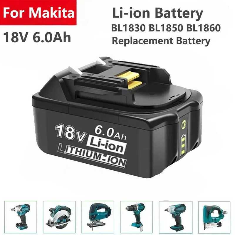 18V แบตเตอรี่ลิเธียมทดแทน 6.0Ah สำหรับเครื่องมือไฟฟ้า Makita BL1860B BL1860 BL1850 BL1850B BL1840