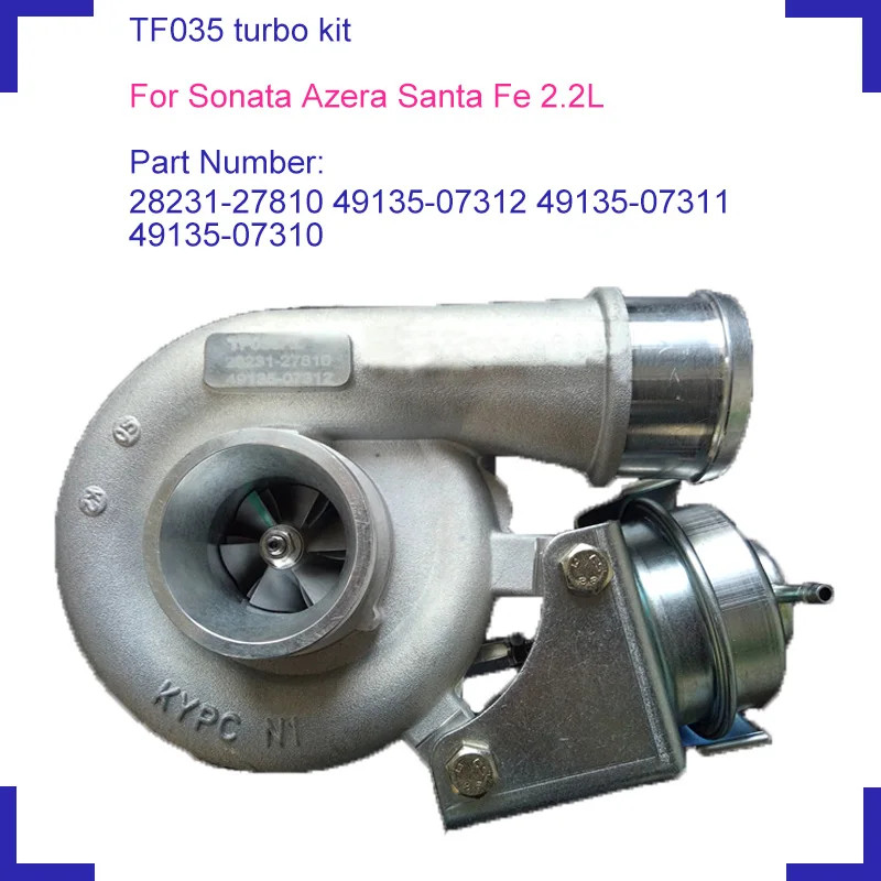 TF035 turbine turbo charger kit set turbolader 28231-27810 49135-07312 turbocharger for HYUNDAI SON