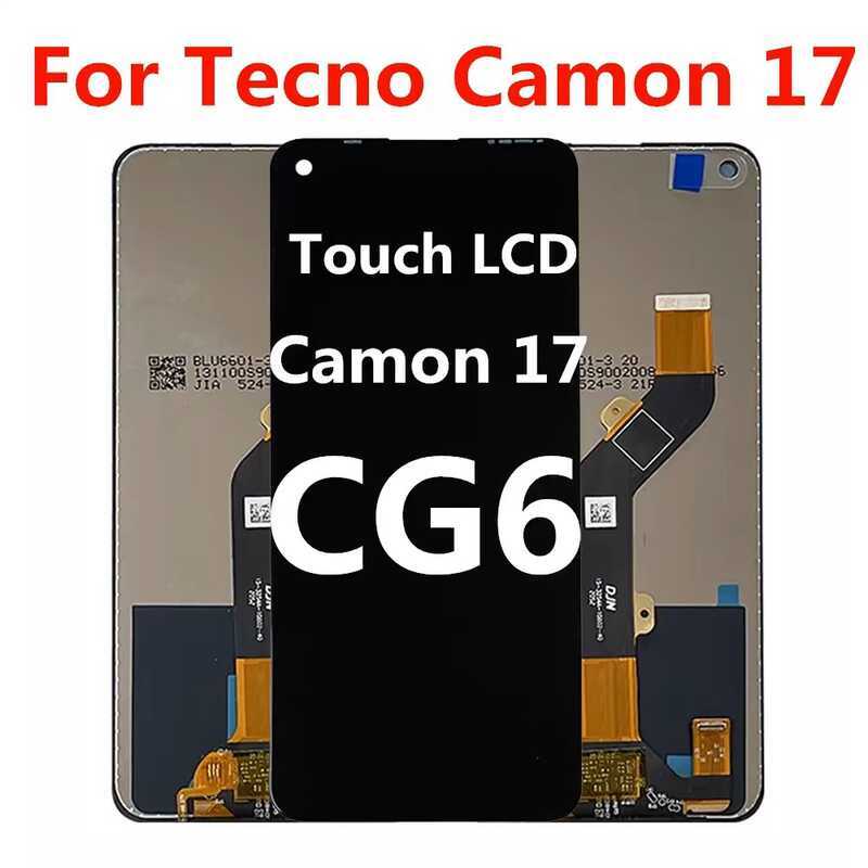 เหมาะสําหรับการส่งสัญญาณเสียง TECNO Camon 17 ประกอบหน้าจอ CG6 CG6J LCD ภายในและภายนอกหน้าจอแสดงผลแบบ