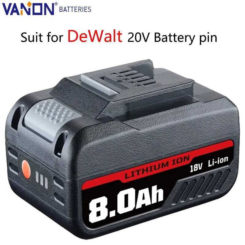 VANON แบตเตอรี่ DCB205 8.0Ah 20 โวลต์ ลิเธียมไอออน แทนที่สำหรับ De-walt DCB200 DCB204 DCB206 DCB183