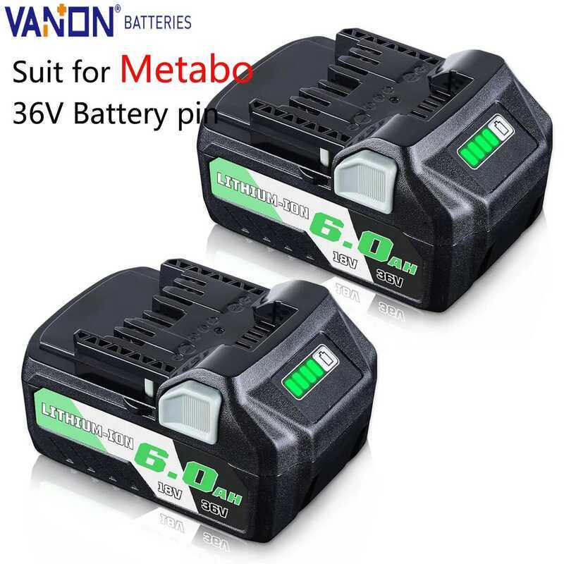 VANON แบตเตอรี่ลิเธียม k BSL36B18 6.0Ah 36V MAX แทนที่สำหรับ Metabo BSL36A18 371751M 372121M เครื่อง