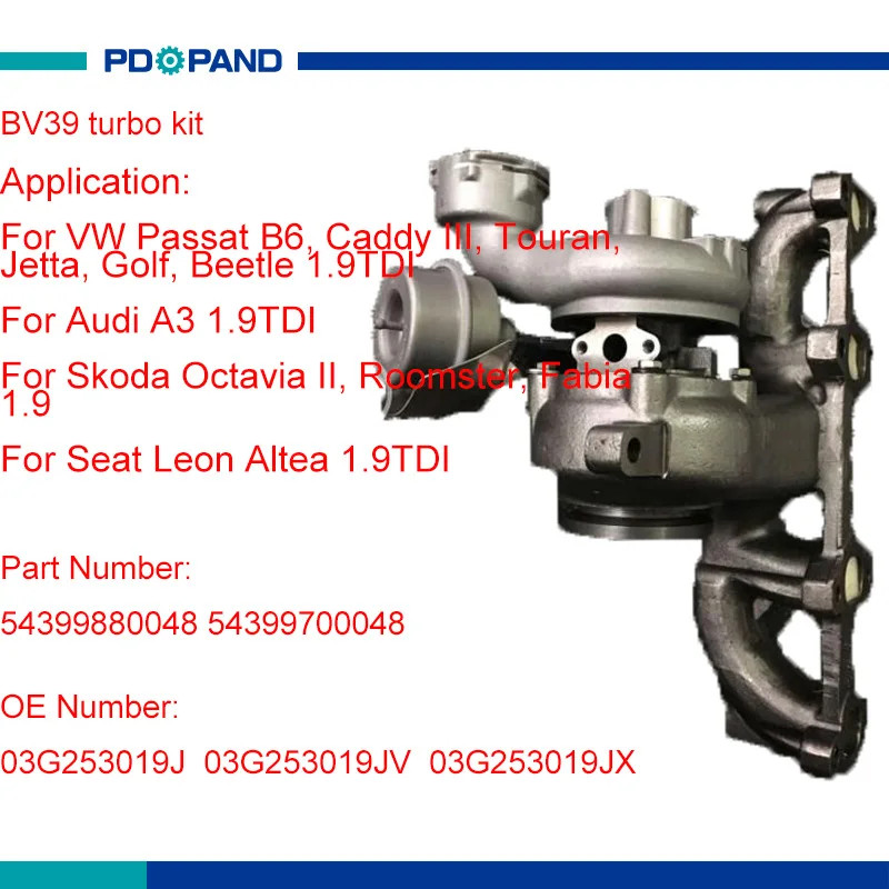 turbo kit BV39 turbocharger 03G253019J 54399880048 54399700048 for VW Passat B6 Caddy III Touran Je
