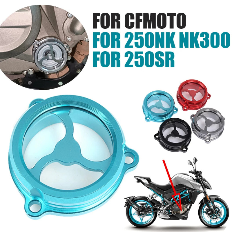 For CFMOTO NK300 300NK 250NK NK250 NK 300 250 SR 250SR Motorcycle Accessories Engine Oil Filter Cap