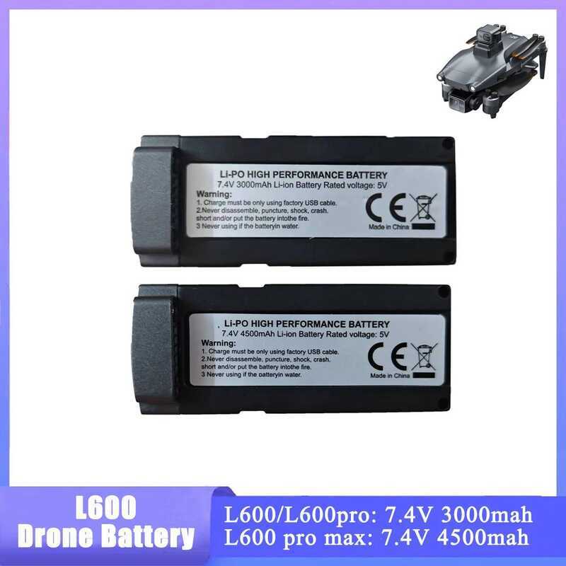 Max แบตเตอรี่โดรน 7.4V 3000mAh 4500mAh สำหรับ L600-1 ชุดแบตเตอรี่ชาร์จได้ อุปกรณ์เสริมควอดคอปเตอร์ L