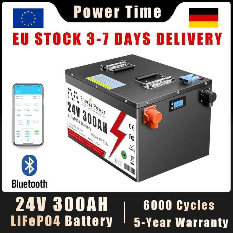 LiFePO4 แบตเตอรี่ 24V 300Ah 200Ah 100AH สต็อก EU พร้อม Bluetooth BMS ในตัว 6000+ รอบ สำหรับบ้าน RV พ