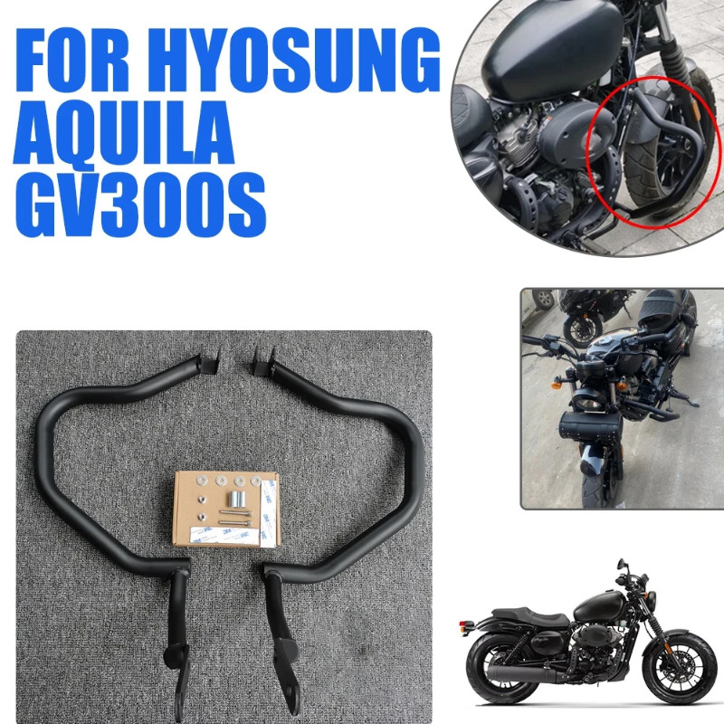 For HYOSUNG Aquila GV300S GV 300 S GV300 300S Motorcycle Engine Guard Bumper Crash Bars Stunt Cage