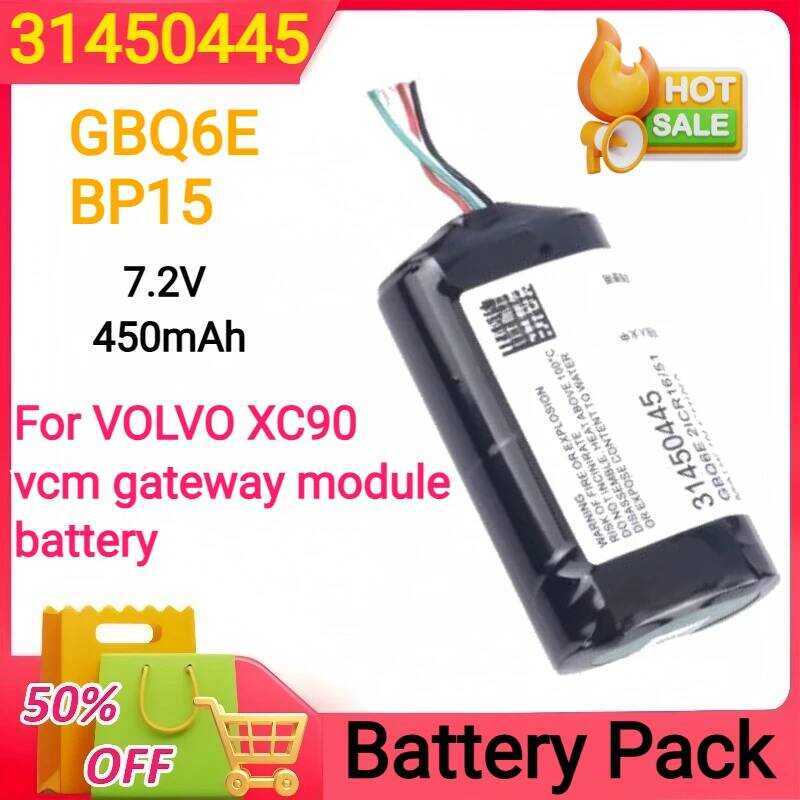 VOO แบตเตอรี่ใหม่สำหรับ 31450445 7.2V 450mAh GBQ6E BP15 S/N:P0839AREV.J แบตเตอรี่โมดูลเกตเวย์รถยนต์