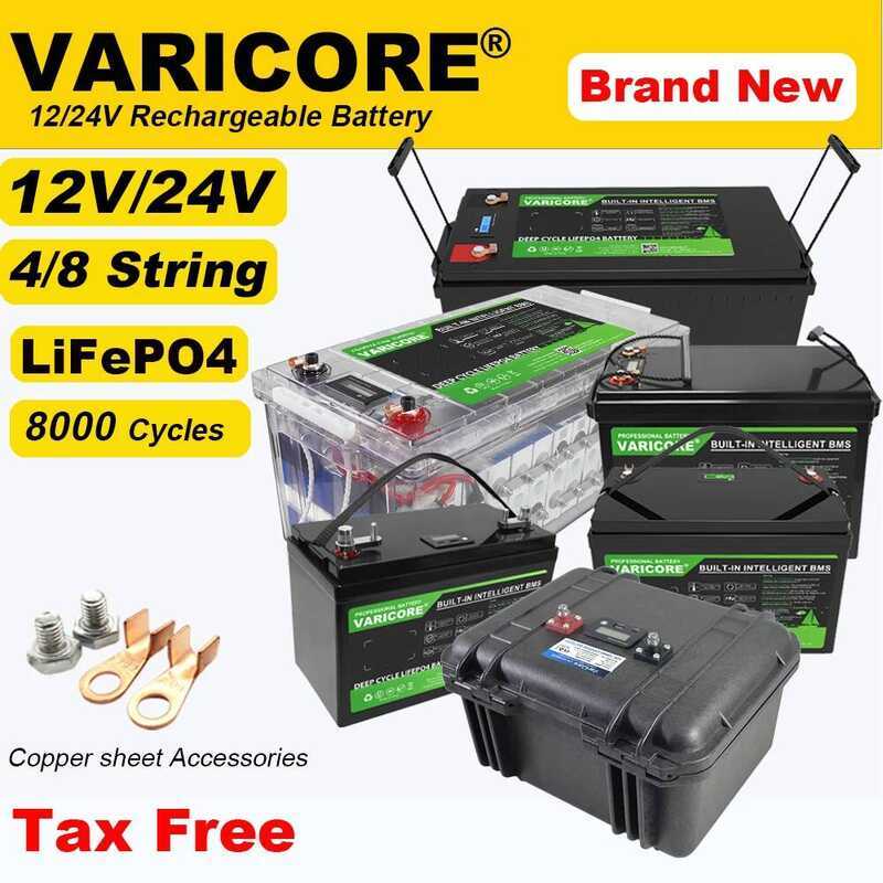 VariCore แบตเตอรี่ 12V/12.8v 310Ah 280Ah 180Ah 120Ah 100Ah 60Ah 4s LiFePO4 แบตเตอรี่ลิเธียมไอออนฟอสเ