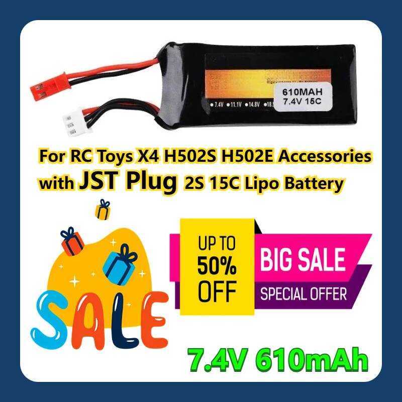 RC สำหรับของเล่น X4 H502S H502E อุปกรณ์เสริมพร้อมปลั๊ก JST แบตเตอรี่ Lipo 7.4V 610mAh 2S 15C