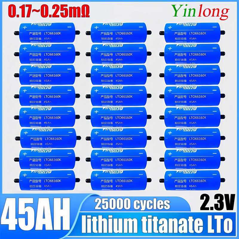 ชิ้น 6/36 แบตเตอรี่ลิเธียมไททาเนต Yinlong 2.3v 45ah LTO 66160 ใหม่ แบตเตอรี่ชาร์จได้ DIY 12V 24V 48V