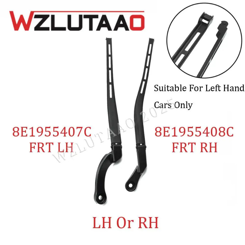 8E1955407C 8E1955408C Front Left or Right Windshield Wiper Arm 8E1955407A 8E1955408A For Audi A4 B7