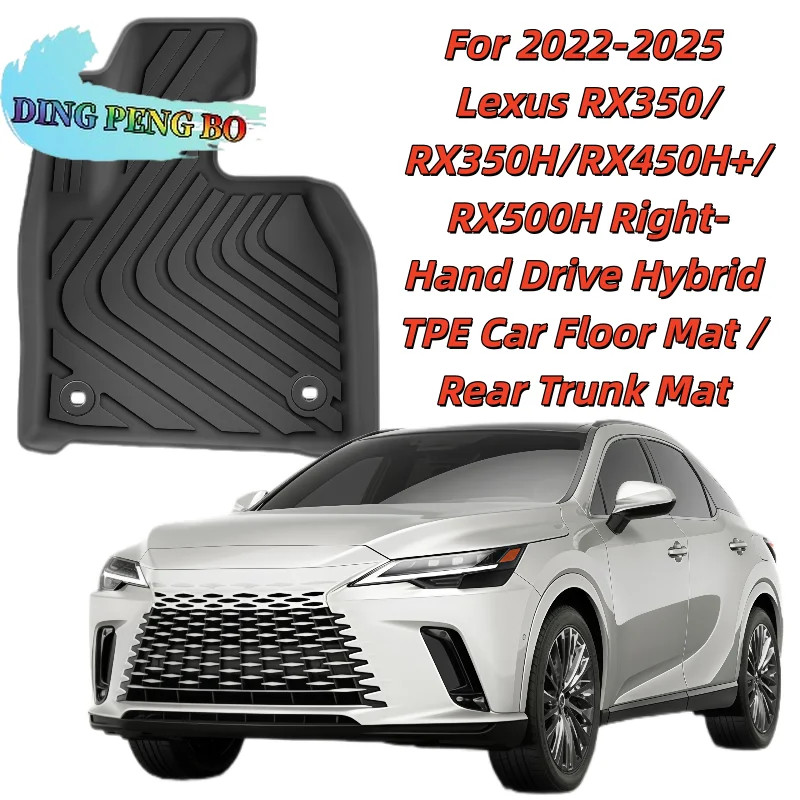 For 2022-2025 Lexus RX350/RX350H/RX450H+/RX500H Right-Hand Drive Hybrid TPE Car Floor Mat / Rear Tr