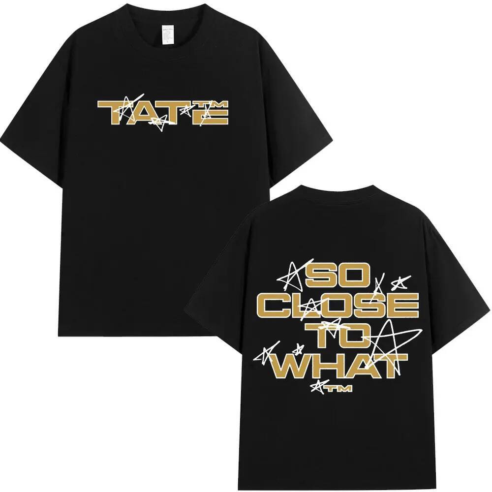 Merch Tate McRae So Close To What 2025 เสื้อยืดแขนสั้นผ้าฝ้าย สำหรับทั้งชายและหญิง เหมาะสำหรับสไตล์ฮ