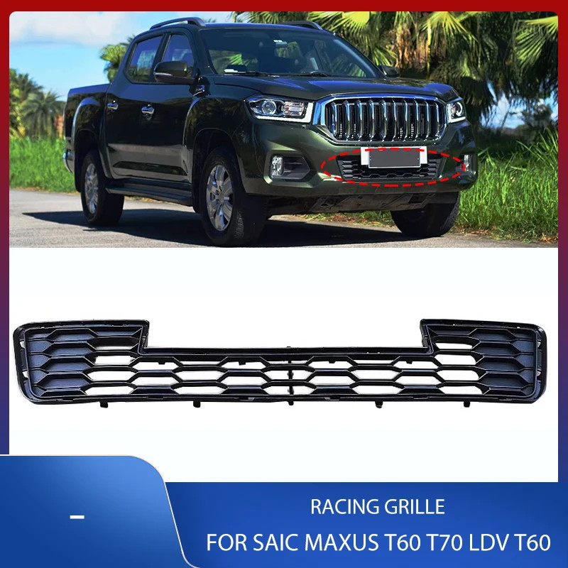 1 PCS Front Bumper Grille Racing Grill Panel Cover Frame For SAIC MAXUS T60 T70 LDV T60 PRO LUXE TR