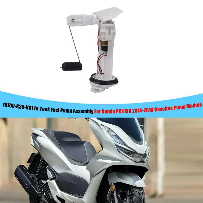 16700-K35-V01 16700K35V01 Motorcycle In-Tank Fuel Pump Assembly For Honda PCX 150 PCX150 2015-2018