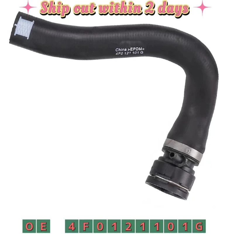 Upper Radiator Coolant Hose For Audi A6 C6 2.0 2.4 3.2 OEM 4F0121101G 4F0121101M 4F0121101L