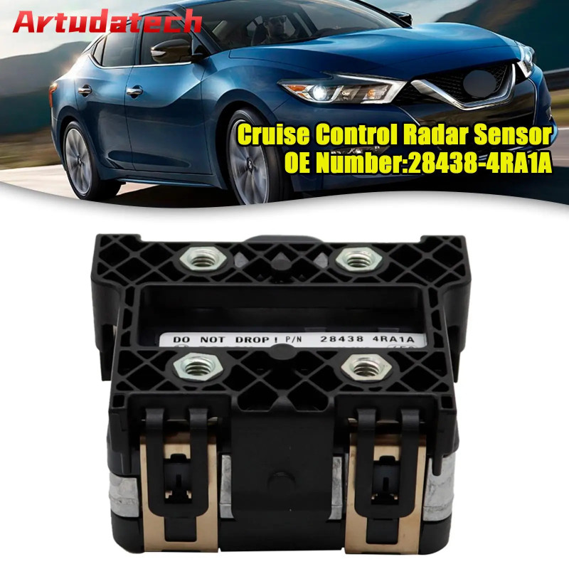 Artudatech Front Cruise Control Radar Sensor 28438-4RA1A For Nissan Maxima 2016-2019 Car Accessorie