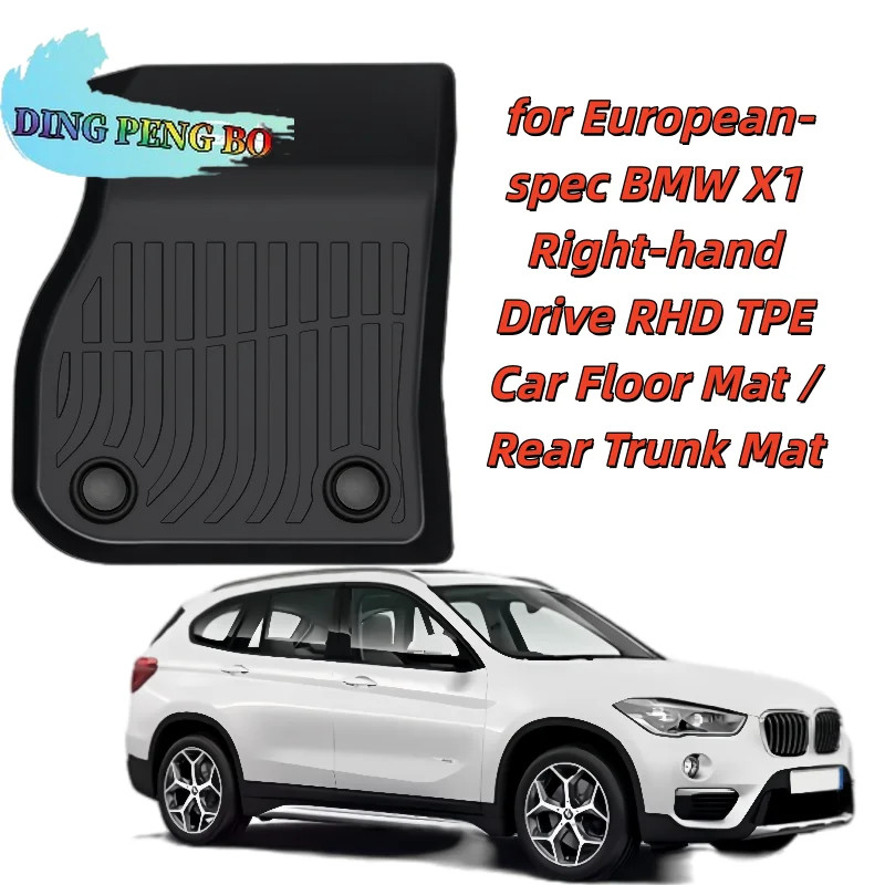 for European-spec BMW X1 Right-hand Drive RHD TPE Car Floor Mat / Rear Trunk Mat  All-Weather Non-S