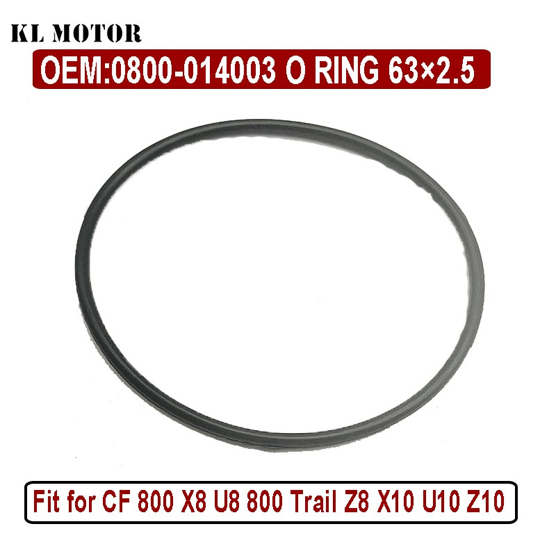 O-Ring 63×2.5 for CF 800 X8 U8 800 Trail Z8 800EX Z8-EX 800XC 850 X8H.O. 950 950HO 1000 Overland X1