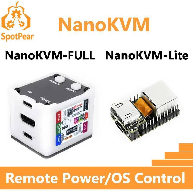 Sipeed NanoKVM KVM NanoKVM-Lite NanoKVM-FULL เวอร์ชันตัวเลือก LicheeRV Nano RISC-V Remote Power / OS Control