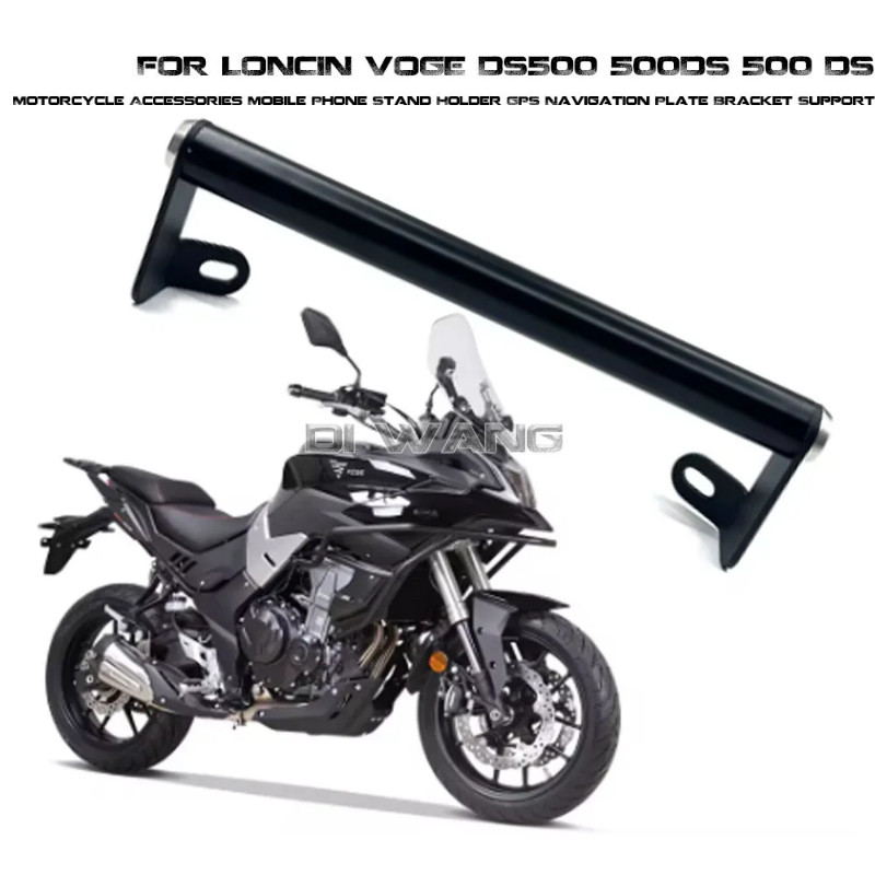 FOR LONCIN VOGE DS500 500DS 500 DS Motorcycle Accessories Mobile Phone Stand Holder GPS Navigation