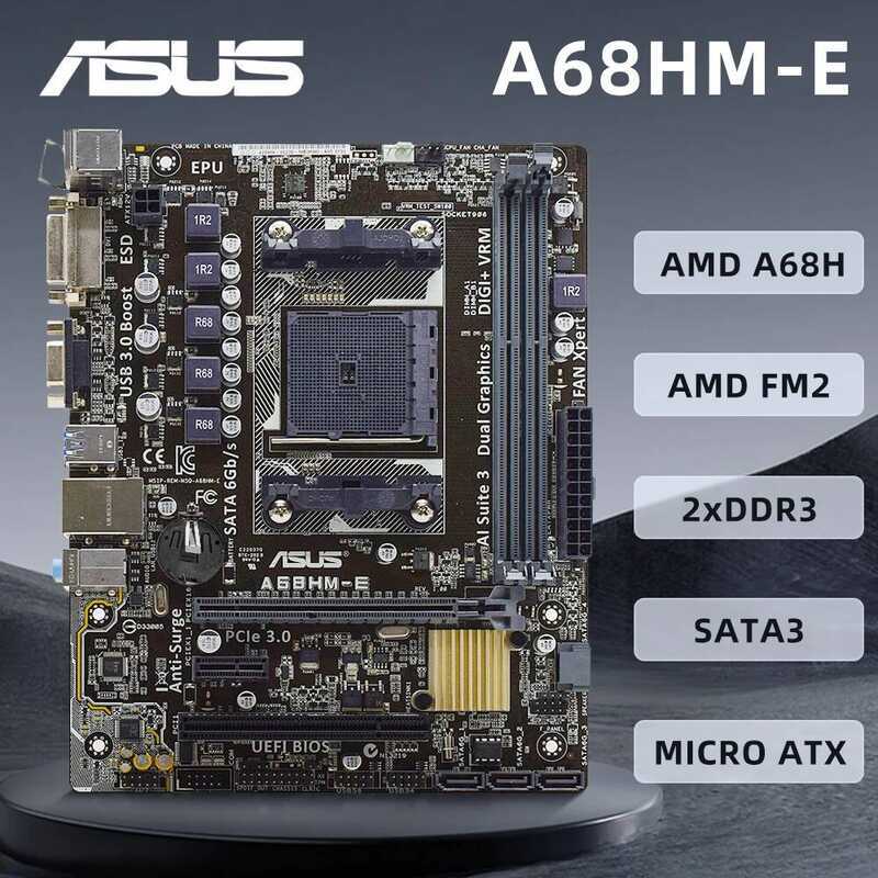A68HM-E Motherboard Support A8-7670K 7650K CPU 2xDDR3 FM2 AMD A68H 32GB PCI-E 3.0 X16 DVI USB3.0 Mic