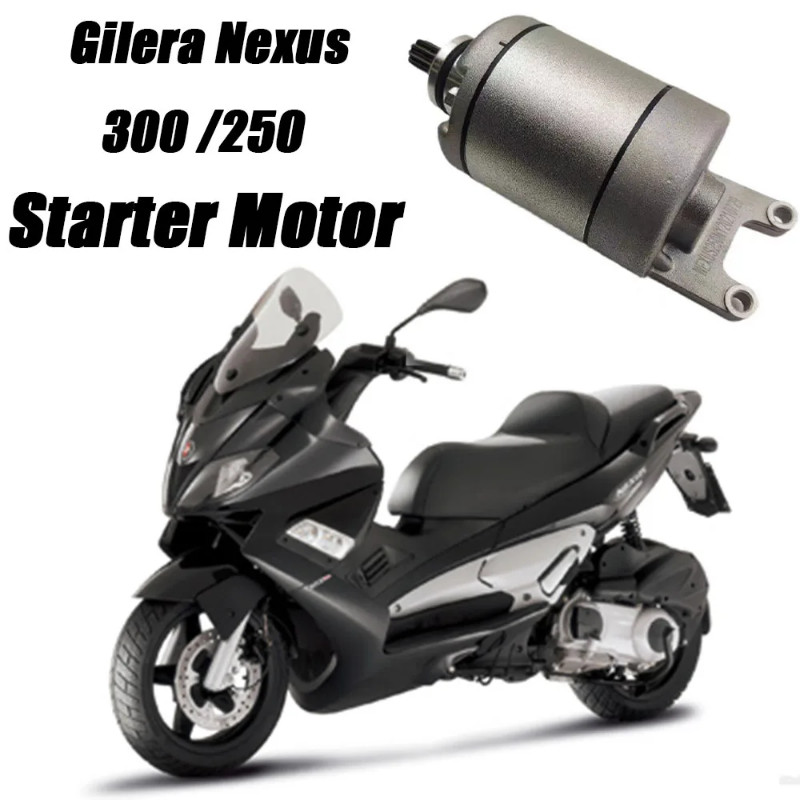 For Gilera Nexus 300 / 250 Nexus300 Nexus250 Motorcycle Starter Motor Electric Starter Motor Motor