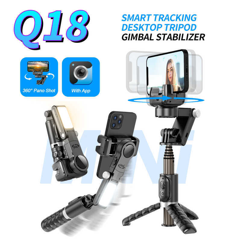 Q18 โทรศัพท์มือถือ Follow-up PTZ Stabilizer Panoramic Follow-up Anti-shake PTZ Stabilizer เติมแสง